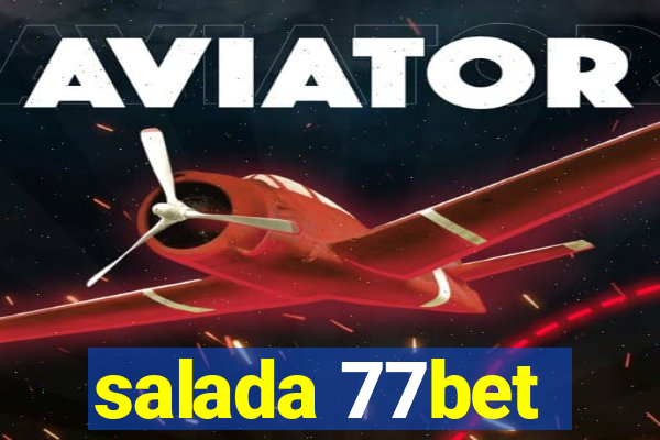salada 77bet